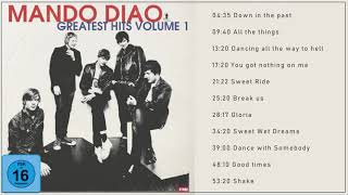 Mando Diao Best Songs  Mando Diao Greatest Hits  Mando Diao Full ALbum [upl. by Aletsirc430]