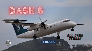 ✈ Dash 8  De Havilland Canada DHC8 ⨀ Interior Flight Ambience ⨀ 12 Hours  All Dark Screen [upl. by Lienaj]