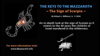 The Keys to the Mazzaroth  The Sign of Scorpio [upl. by Hsevahb]