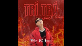 WXRDIE  TRÍ TRÁ ft Nclownz  Official Lyric Video [upl. by Thibault]