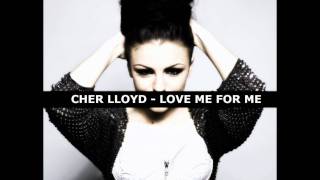 Cher Lloyd  Love Me For Me HQ Unreleased Track [upl. by Redfield]