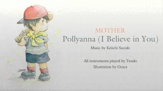 Pollyanna I Believe in You  MOTHER [upl. by Miehar]