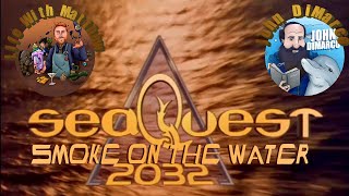 SeaQuest 2032 1995  03x03  Smoke on the Water [upl. by Ynittirb]