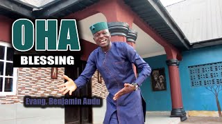 OHA Blessing By Evang Benjamin Audu Powered By Blessed Obeka TV [upl. by Ettenhoj601]