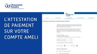 Tutos ameli  Comment récupérer en ligne votre attestation de paiement d’indemnités journalières [upl. by Pamelina644]