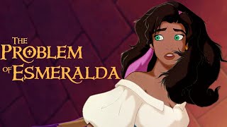 The Problem of Esmeralda [upl. by Evelina]