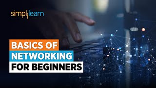 Basics of Networking for Beginners  Getting Started With Networking  Computer NetworksSimplilearn [upl. by Enier]