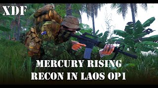 Recon in Laos  Mercury Rising OP1 XDF  Arma 3  SOG Prairie Fire [upl. by Noiro]