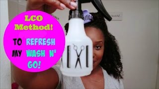 How I Use the LCO Method to Refresh My Wash n Go [upl. by Namlaz]