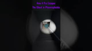 How A Pro Escapes The Ghost in Phasmophobia Part 2 [upl. by Sweatt]