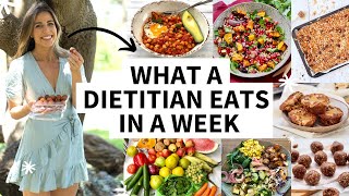 What a Nutritionist Eats in a Week  REALITY  No restriction or dieting [upl. by Liahus]