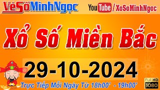 XSMB Minh Ngọc  Trực tiếp Xổ Số Miền Bắc  KQXS Miền Bắc ngày 29102024 KQXS Thủ Đô XS MinhNgoc [upl. by Ialokin85]