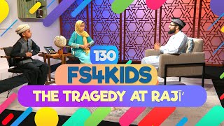 FS4KIDS  EP130 The tragedy at Raji [upl. by Essyla494]