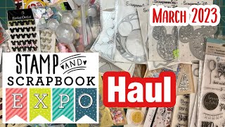 Stamp amp Scrapbook EXPO Haul  Pleasanton CA  March 2023 [upl. by Aveline]