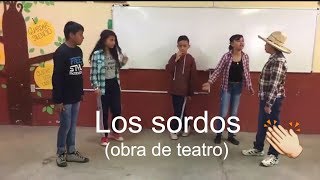 LOS SORDOS OBRA DE TEATRO [upl. by Haik]