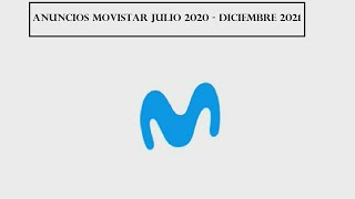 Final Anuncios Movistar 2020 julio  2021 diciembre [upl. by Falito]