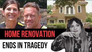 HOME RENOVATIONS END IN TRAGEDY [upl. by Quinlan]