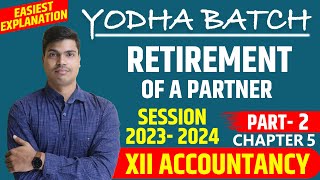 Retirement of a partner class 12 Accounts  Part 2  session 202324 Treatment of Goodwill IMP [upl. by Adiol]