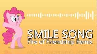 Smile Song Fire of Friendship Remix [upl. by Veronique]