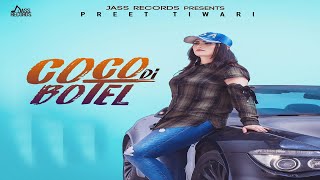 Coco Di Botel  Releasing worldwide 31072018  Preet Tiwari Teaser  Punjabi Song2018 [upl. by Airod]