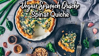 Vegane Spinat Quiche Rezept  Vegan Spinach Quiche Recipe [upl. by Leziar]