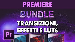 Transizioni Effetti e Luts per Premiere Pro Tutorial ITA [upl. by Arul]