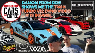 DAMON FROM DDE SHOWS ME THE TWIN TURBO V12 DYNO VIDEO  IT IS INSANE  South OC Cars and Coffee [upl. by Rachele594]