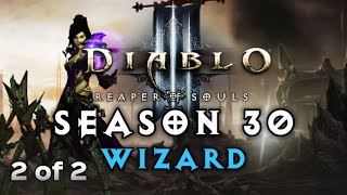 Diablo 3  Wizard  Season 30 Campaign Part 2 Completion [upl. by Haskel]