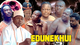 EDUNEKHUI PART 3  LATEST BENIN MOVIES 2024 [upl. by Kovar70]