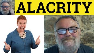 Alacrity Meaning  Alacrity Definition  Alacrity Examples  Vocabulary  CAE CPE IELTS  RP Accent [upl. by Trumann]