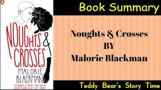 Noughts amp Crosses by Malorie Blackman  Book Summary [upl. by Caassi]