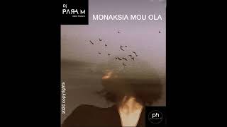 ParaM MONAKSIA MOU OLA EXTENDED [upl. by Anderea]