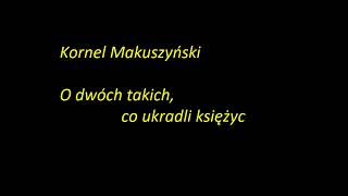 Kornel Makuszyński O dwóch takich co ukradli księżyc Rozdziały 12 13 Audiobook [upl. by Ivanna]