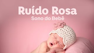 Ruído Rosa Pink Noise  Som muito relaxante para bebê [upl. by Ahcsim]