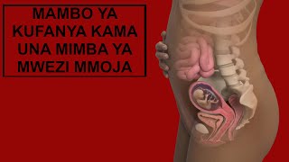 MAMBO YA KUFANYA KAMA UNA MIMBA YA MWEZI MMOJA [upl. by Eniaral]