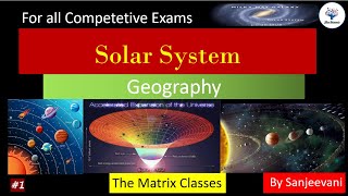 Solar System  Geography  Matrix GK Batch Class 1  SSC CGLCHSLMTS NTPC [upl. by Shanly773]