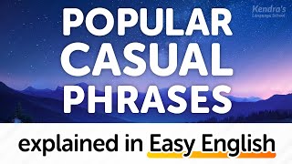 200 Commonly Spoken Casual English Phrases Explained in Easy English [upl. by Ardiedak]