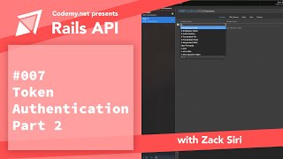 Rails API Token Authentication Part 2  007 [upl. by Boehike]