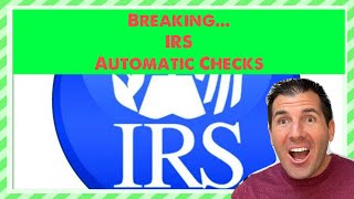 Breaking… IRS Confirms Automatic Checks [upl. by Ajna]