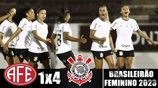 GOLS DO CORINTHIANS  FERROVIÁRIA 1X4 CORINTHIANS  BRASILEIRÃO FEMININO 2023 [upl. by Anna-Diane]