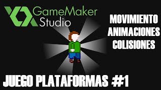 HACIENDO UN JUEGO PLATAFORMA EN GAME MAKER  MOVIMIENTO ANIMACIONES Y COLISIONES [upl. by Annez]