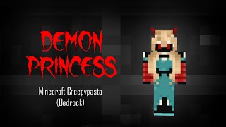 Minecraft Creepypasta  Demon Princess Bedrock [upl. by Ogires77]