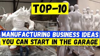 10 Mini Manufacturing Business Ideas for Start in the Garage Profitable Business Ideas 2024 [upl. by Rianon]