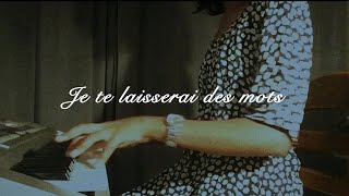 Je te laisserai des mots Piano cover [upl. by Sandberg]