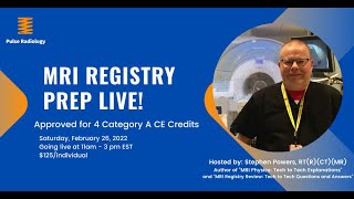 Pulse Radiology MRI Live Registry Prep  February 26 2022 [upl. by Viviene]