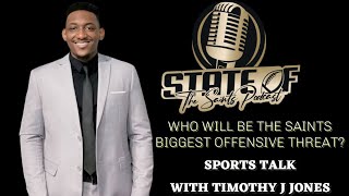 Sports Talk With Timothy J Jones  The State of the Saints Podcast [upl. by Ylek282]