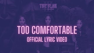 Ann Marie  Too Comfortable Official Lyric Video [upl. by Ecidna]