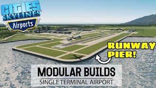 Building a RUNWAY PIER With The Airports DLC  Cities Skylines Modular Builds [upl. by Oicapot]