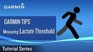 Tutorial  Garmin Tips Measuring Lactate Threshold [upl. by Eilram92]