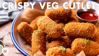 Crispy Veg Cutlet Recipe  Shaadi Aur Railway Waale Cutlet  Vegetable Cutlet  Chef Sanjyot Keer [upl. by Dirk]